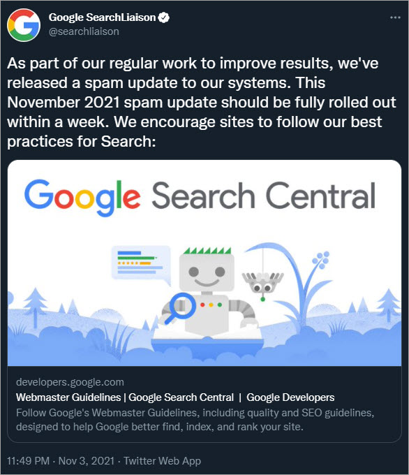 Tweet von @searchliaison mit der Ankündigung des November 2021 Spam Updates: "As part of our regular work to improve results, we've released a spam update to our systems. This November 2021 spam update should be fully rolled out within a week. We encourage sites to follow our best practices for Search:"